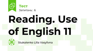 Reading. Use of English 11