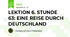 LEKTION 6. STUNDE 63: EINE REISE DURCH DEUTSCHLAND