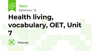 Health living, vocabulary, OET, Unit 7
