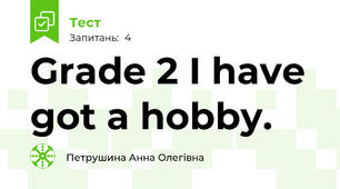 Grade 2 I have got a hobby.