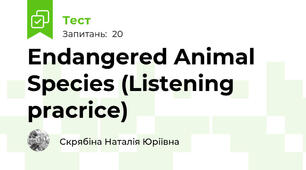 Endangered Animal Species (Listening pracrice)