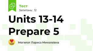 Units 13-14  Prepare 5