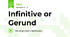 Infinitive or Gerund