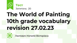 The World of Painting 10th grade vocabulary revision 27.02.23