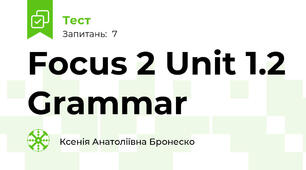 Focus 2 Unit 1.2 Grammar