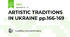 ARTISTIC TRADITIONS IN UKRAINE pp.166-169