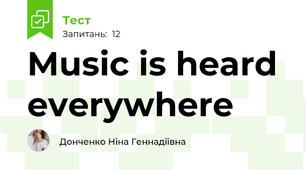 Music is heard everywhere