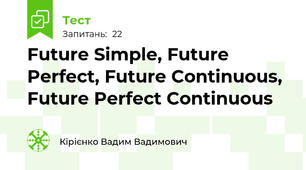 Future Simple, Future Perfect, Future Continuous, Future Perfect Continuous