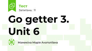 Go getter 3. Unit 6