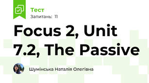 Focus 2, Unit 7.2, The Passive