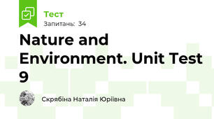 Nature and Environment. Unit Test 9