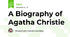 A Biography of Agatha Christie