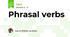 Phrasal verbs