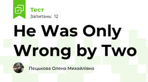 He Was Only Wrong by Two