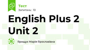 English Plus 2 Unit 2
