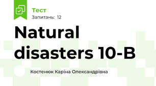 Natural disasters 10-B