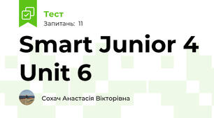  Smart Junior 4 Unit 6