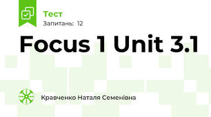 Focus 1 Unit 3.1