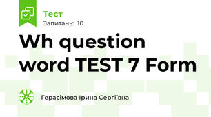  Wh question word TEST 7 Form