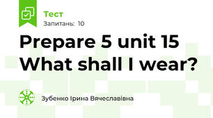 Prepare 5 unit 15 What shall I wear?