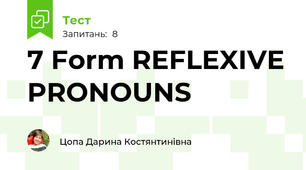7 Form REFLEXIVE PRONOUNS
