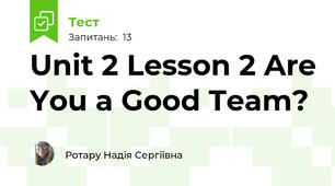 Unit 2 Lesson 2 Are You a Good Team?