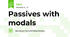 Passives with modals