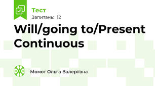 Will/going to/Present Continuous