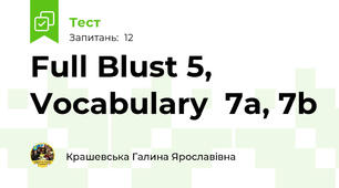  Full Blust 5, Vocabulary  7a, 7b