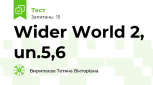 Wider World 2, un.5,6