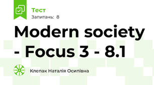 Modern society - Focus 3 - 8.1