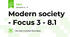 Modern society - Focus 3 - 8.1