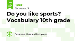 Do you like sports? Vocabulary 10th grade 