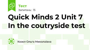  Quick Minds 2 Unit 7 In the coutryside test