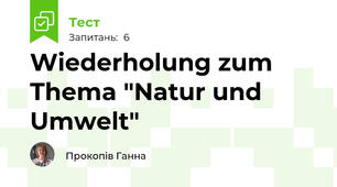 Wiederholung zum Thema "Natur und Umwelt"