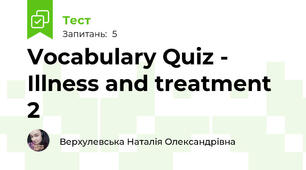 Vocabulary Quiz - Illness and treatment 2