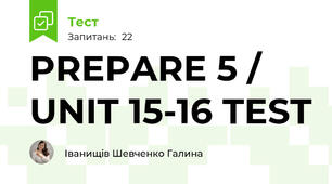 PREPARE 5 / UNIT 15-16 TEST
