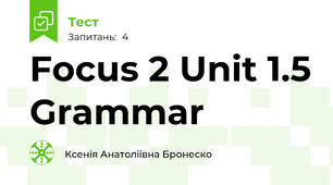 Focus 2 Unit 1.5 Grammar
