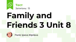 Family and Friends 3 Unit 8
