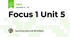 Focus 1 Unit 5