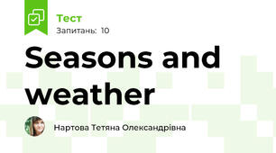 Seasons and weather