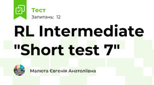 RL Intermediate "Short test 7"