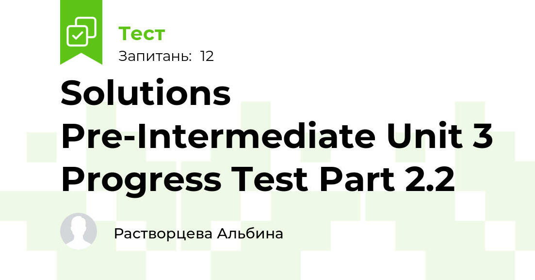Sprawdzian Z Angielskiego Oxford Solutions Pre Intermediate Unit 3