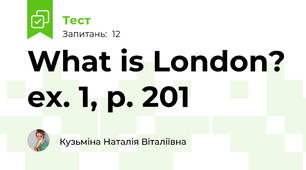 What is London? ex. 1, p. 201