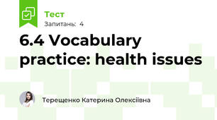 6.4 Vocabulary practice: health issues