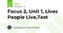 Focus 2, Unit 1, Lives People Live,Test 
