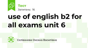 use of english b2 for all exams unit 6