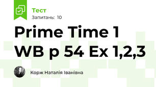 Prime Time 1 WB p 54 Ex 1,2,3