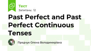 Past Perfect and Past Perfect Continuous Tenses