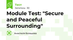 Module Test: "Secure and Peaceful Surrounding"
